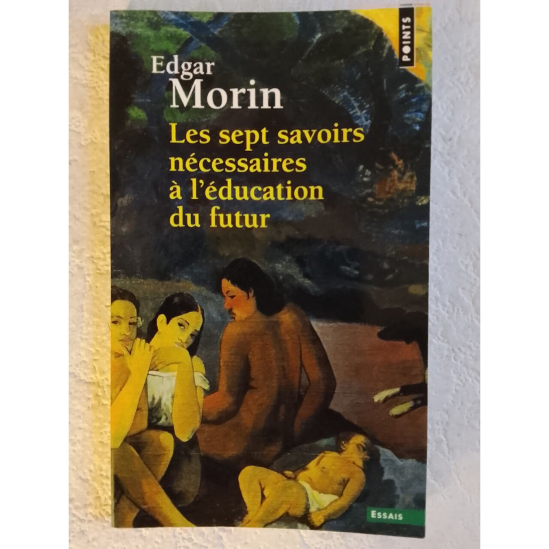 Les sept savoirs nécessaires à l'éducation du futur