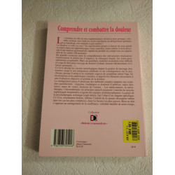 Comprendre et combattre la douleur