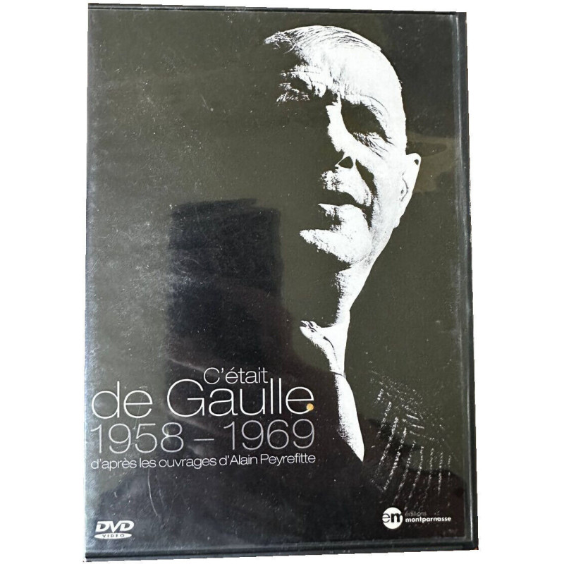 C'était de Gaulle 1958-1969