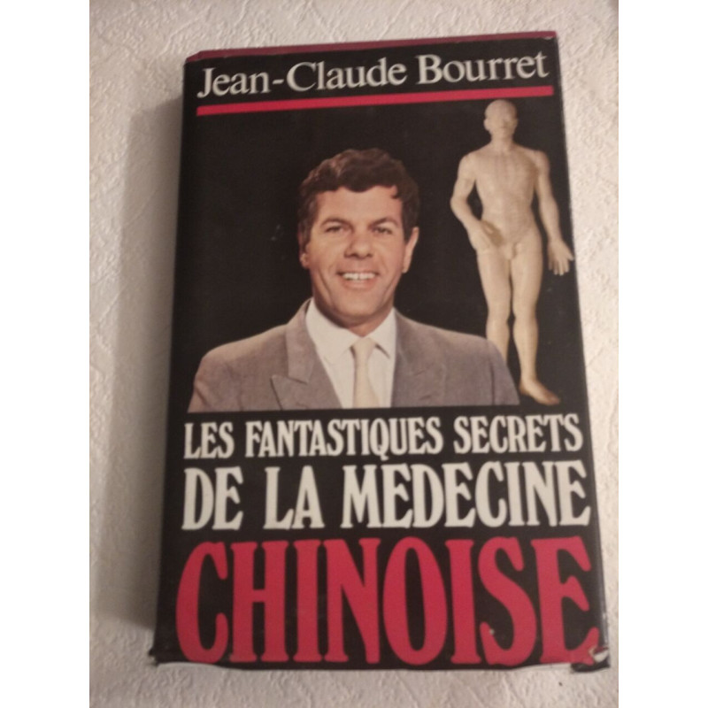 Les fantastiques secrets de la médecine chinoise