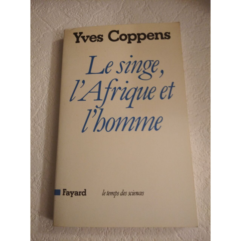 Le singe l'Afrique et l'homme