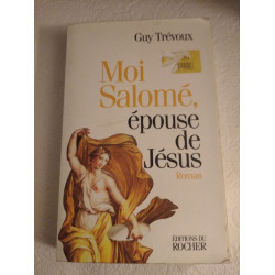 Moi Salomé épouse de Jésus