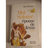 Moi Salomé épouse de Jésus
