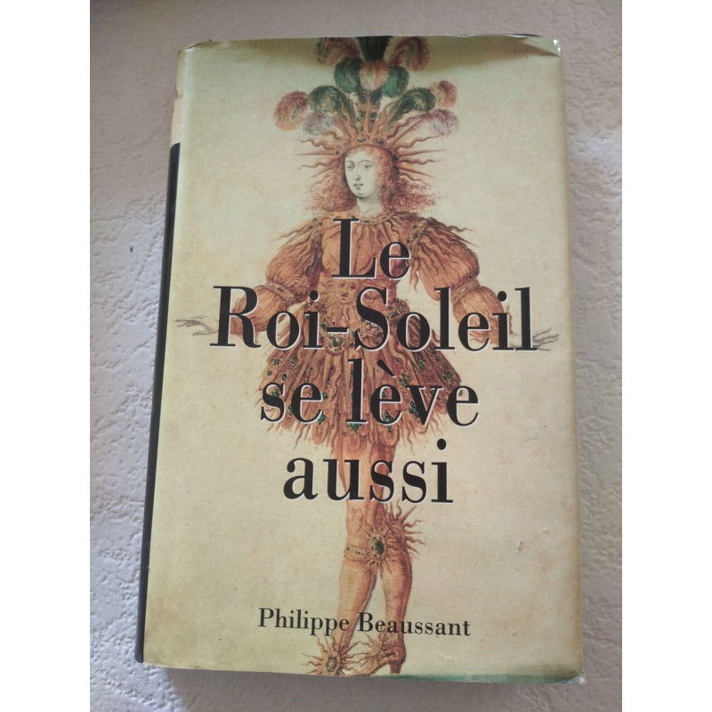 Le Roi-Soleil se lève aussi