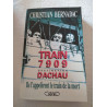 Train 7909 Destination Dachau