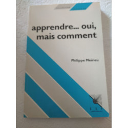 Apprendre... oui mais comment