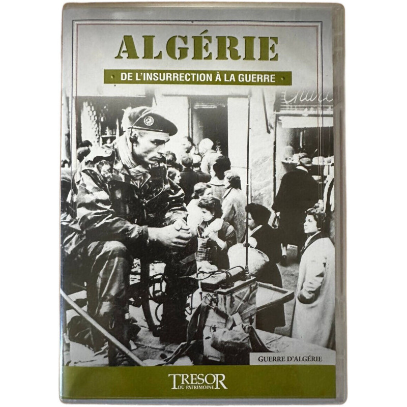 Algérie de l'insurrection à la guerre