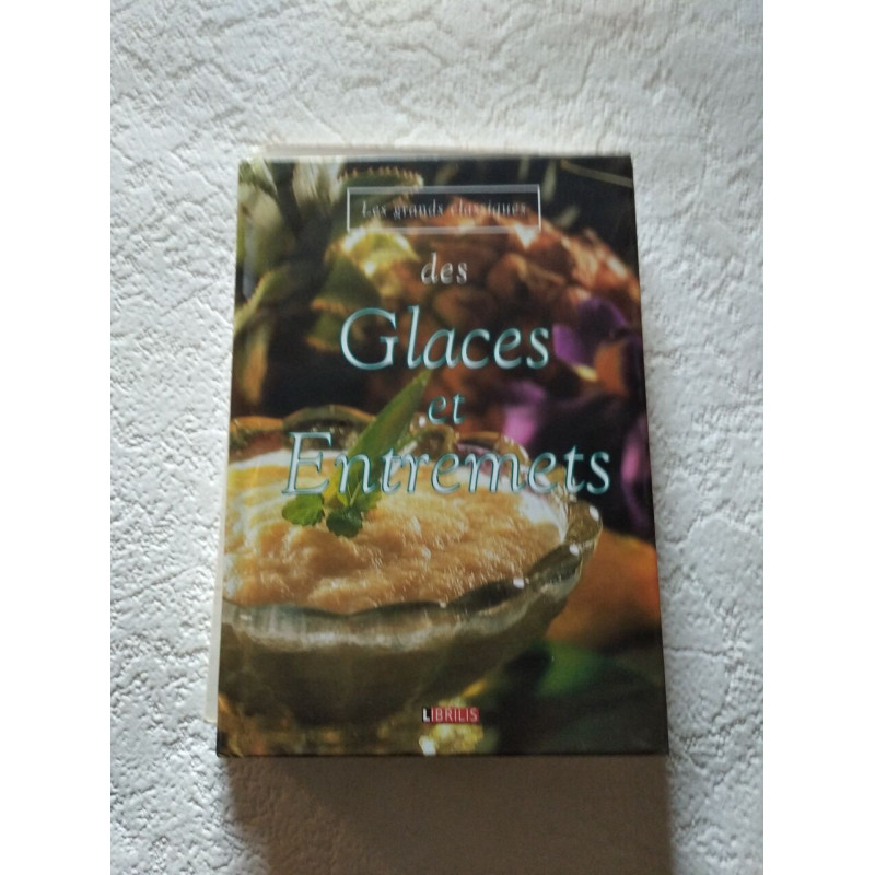 Des glaces et entremets