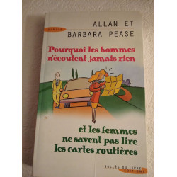 Pourquoi les hommes n'écoutent jamais rien et les femmes ne savent...