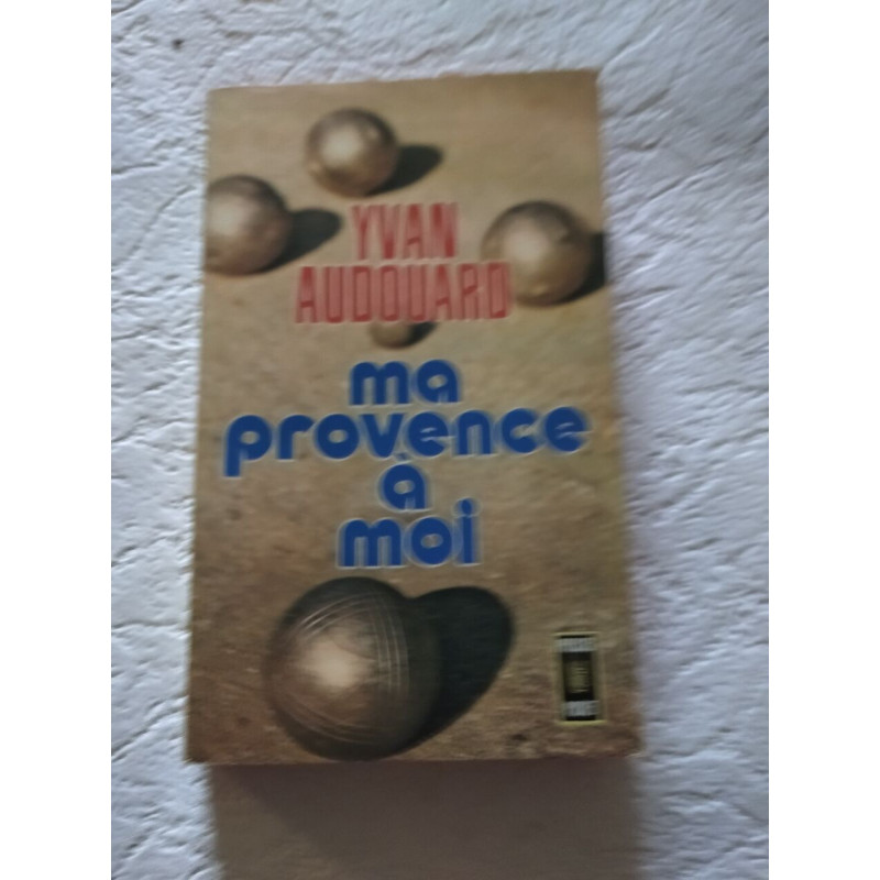 Ma Provence à moi