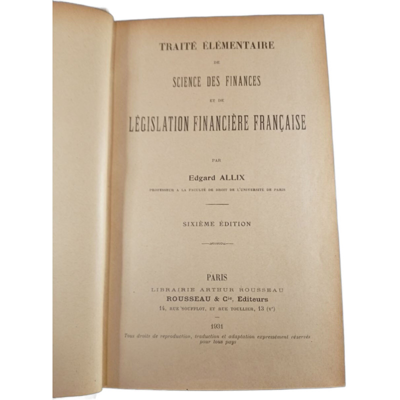Traité élémentaire de science des finances et de législation...