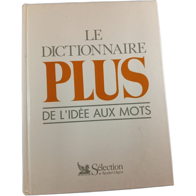 Le dictionnaire PLUS de l'idée aux mots
