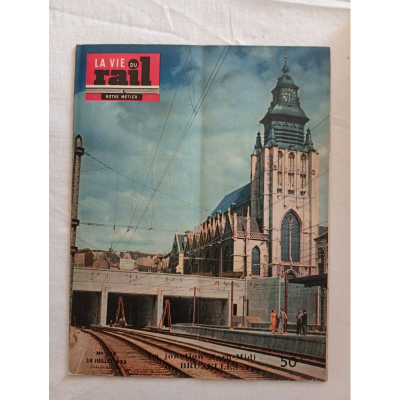 La Vie du Rail - Notre Métier / N° 359./ 28 juillet 1952