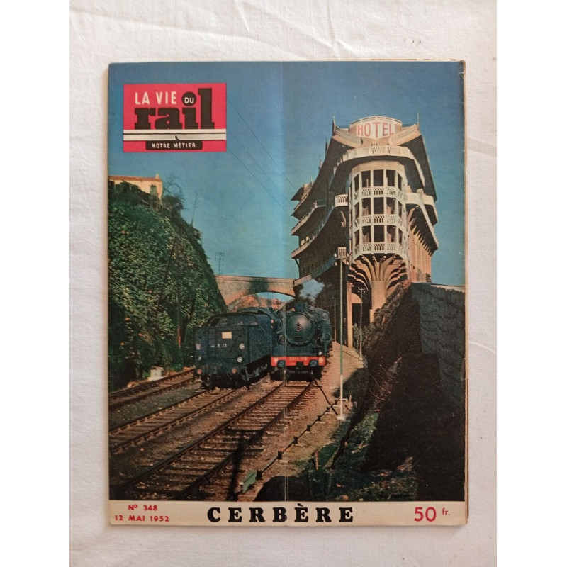 La Vie du Rail / N° 348./ 12 mai 1952