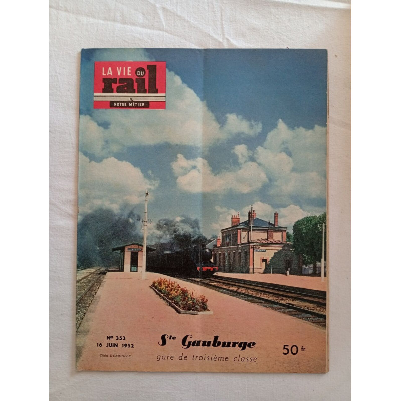 La Vie du Rail / N° 353 / 16 juin 1952 /