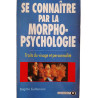 Se connaître par la morpho-psychologie : Traits du visage et...