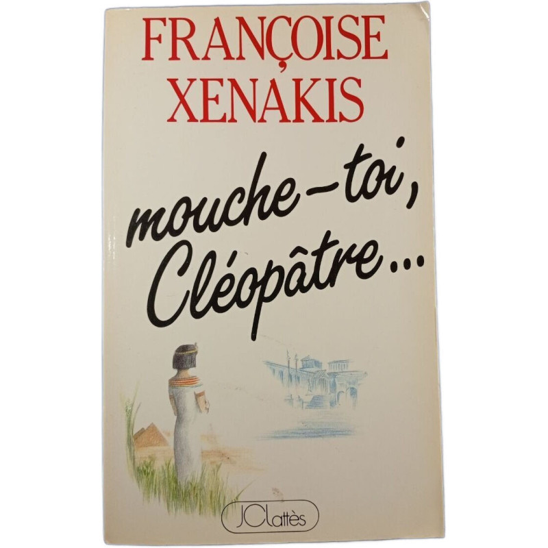 mouche-toi Cléopâtre