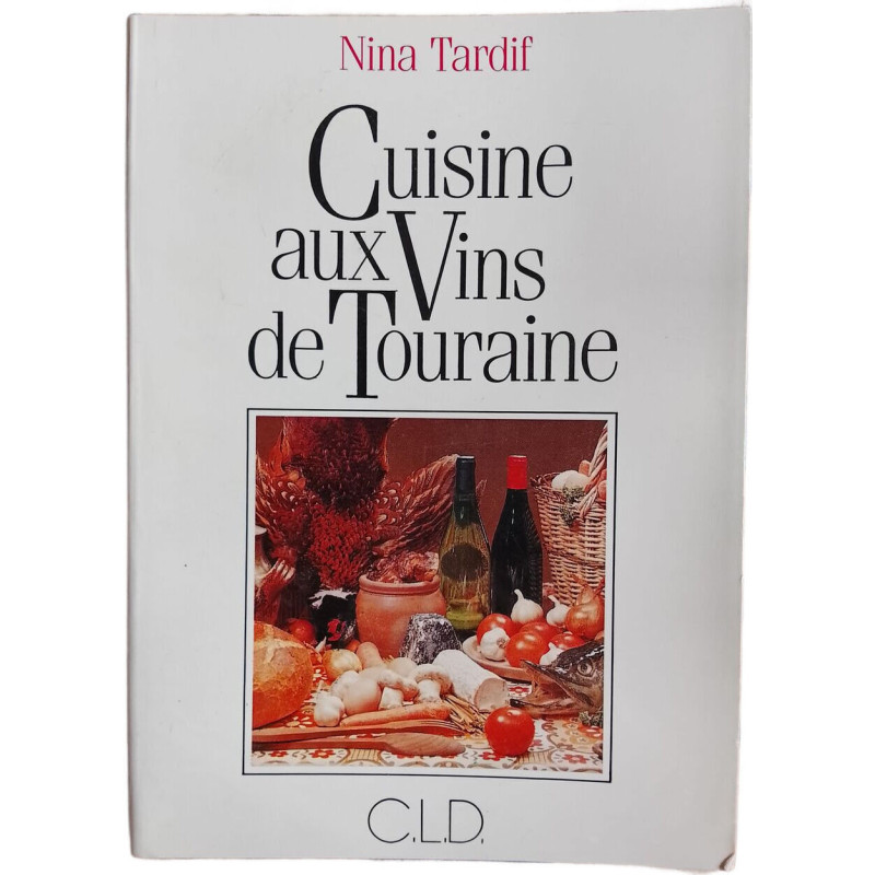 Cuisine aux Vins de Touraine
