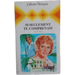 Si seulement tu comprenais