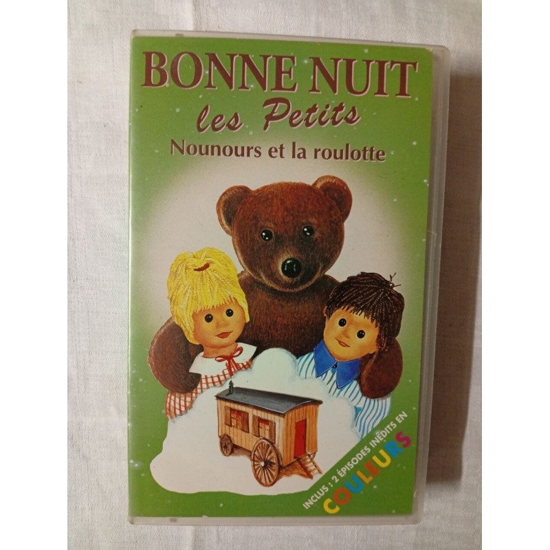 VHS - Bonne nuit les petits Nounours et la roulotte