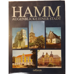 Hamm: Augenblicke einer Stadt