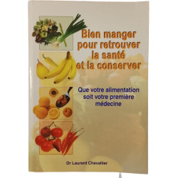 Bien manger pour retrouver la santé et la conserver