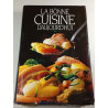 La bonne cuisine d'aujourd'hui