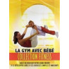 La Gym avec Bébé - Neuf sous blister