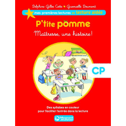 P'tite pomme 1 - Maîtresse une histoire ! Lecture aidée