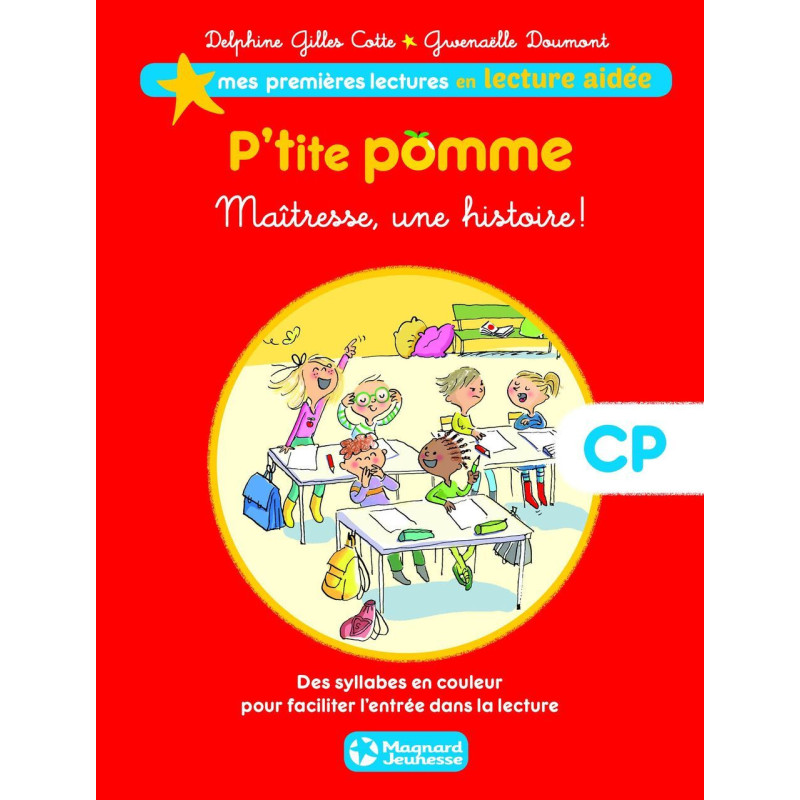 P'tite pomme 1 - Maîtresse une histoire ! Lecture aidée