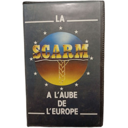 La Scarm à l'aube de l'Europe