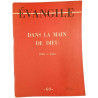 Evangile n°60 Dans la main de Dieu
