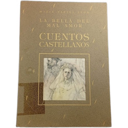 La bella del mal amor. Cuentos castellanos