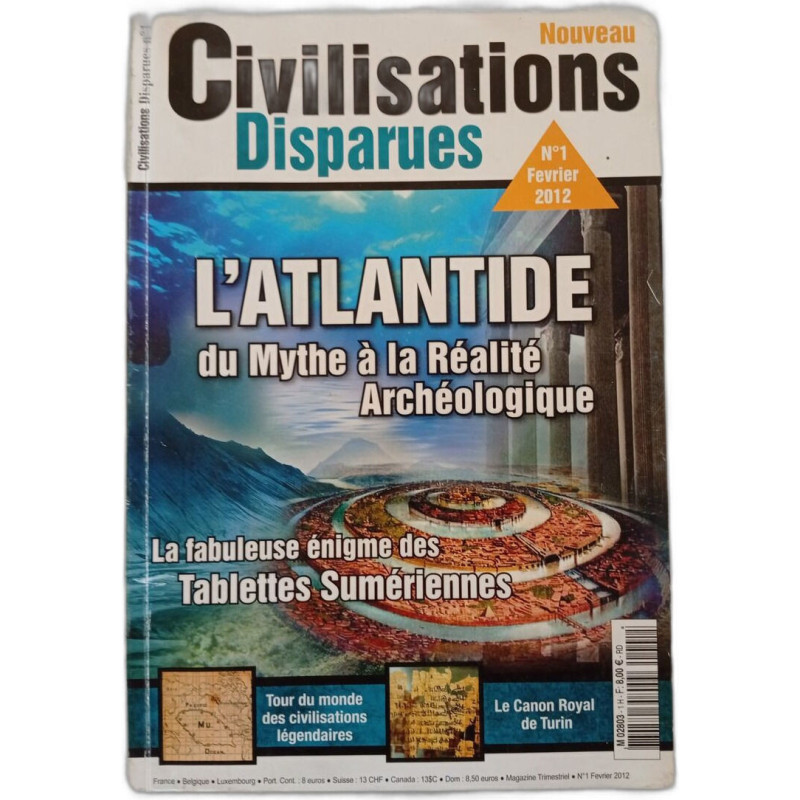 Civilisations Disparues N°1 L'Atlantide du Mythe à la Réalité...