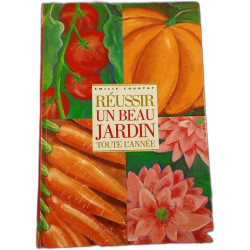 Réussir un beau jardin toute l'année