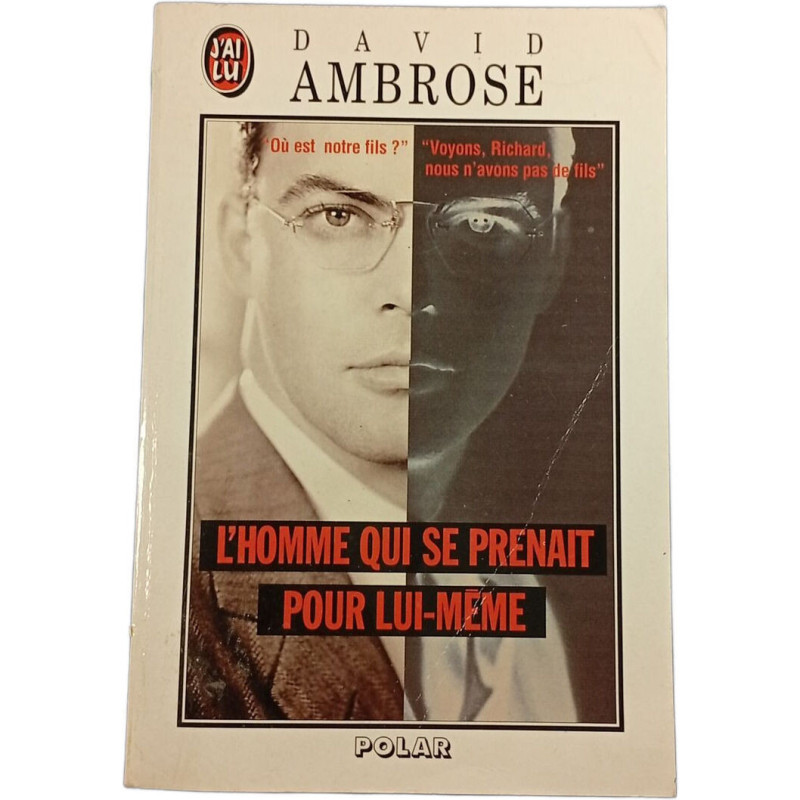 L'homme qui se prenait pour lui-même