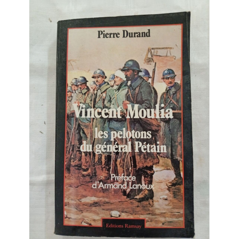 Vincent Moulia les pelotons du général Pétain