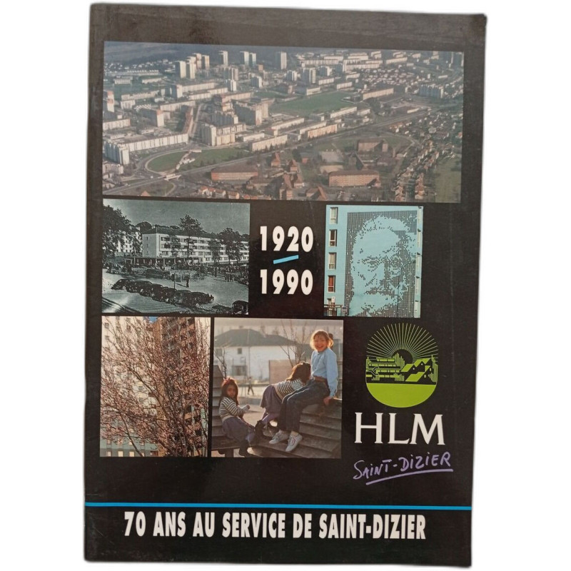 70 ans au service de Saint-Dizier
