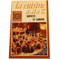 La cuisine de A à Z : Buffets et lunchs