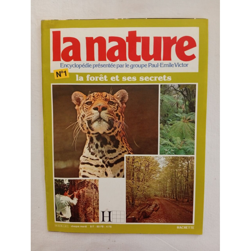 La Nature - nº 1 - La forêt et ses secrets