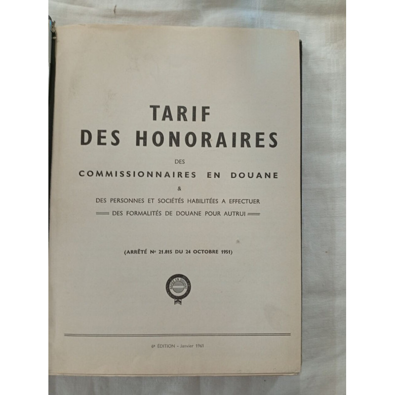 Tarif des honoraires des commissionnaires en douane et des...