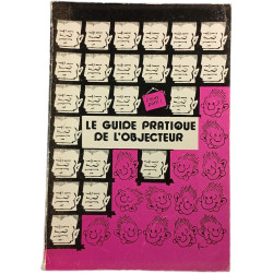 Le guide pratique de l'objecteur