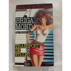 Brigada Mondana: Transport de filles