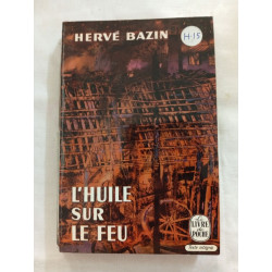 L'huile sur le feu