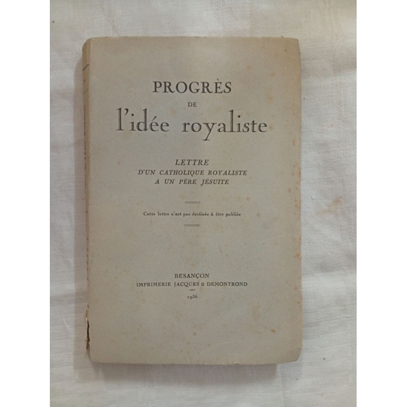 Progrès de l'idée royaliste
