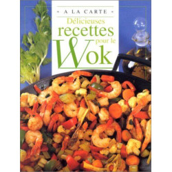 Délicieuses recettes pour le wok