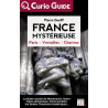 France Mystérieuse - Paris Versailles Chartres