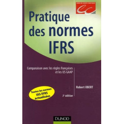 Pratique des normes IAS/IFRS: Comparaison avec les règles...