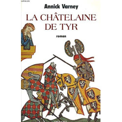 La châtelaine de Tyr