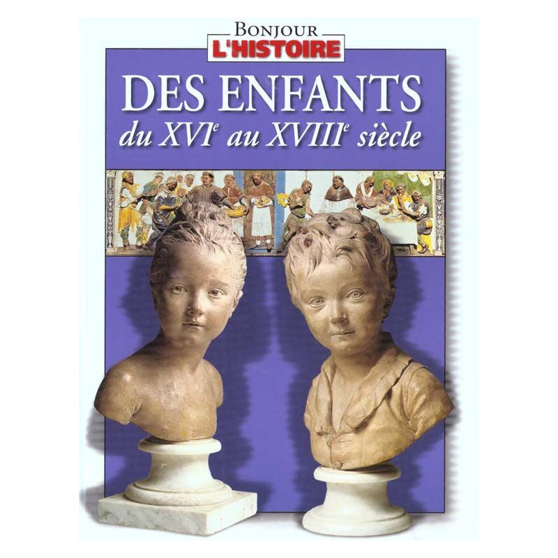 Enfants du XVIe au XVIIIe siècles